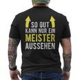 Saying For Meister Meisterprüfung T-Shirt mit Rückendruck