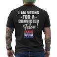 I Am Voting For A Convicted Felon Support Trump 2024 Men's T-shirt Back Print