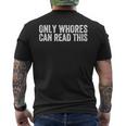 Only Whores Can Read This On Back Men's T-shirt Back Print