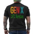 Gen X 1971 Version Generation X Gen Xer Saying Humor Men's T-shirt Back Print