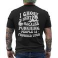 I Ghost Hunt Ghost Hunting Paranormal Researcher Ghosts Men's T-shirt Back Print