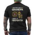 Before Is Was A Grandpa I Was A Firefighter Fathers Day Mens Back Print T-shirt