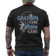 Grandpa Is My Name Fishing Game Father's Day Mens Back Print T-shirt