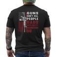 Guns Dont Kill People Dads With Pretty Daughters Humor Dad Mens Back Print T-shirt