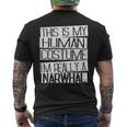 This Is My Human Costume I'm Really A Narwhal Men's T-shirt Back Print