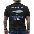 Ich Muss Los Der Hering Ist Da Ich Muss Los Der Herring Ist T-Shirt mit Rückendruck