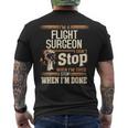 I'm A Flight Surgeon I Don't Stop Men's T-shirt Back Print