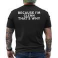 Because I'm Glenn That's Why Name Men's T-shirt Back Print