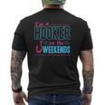 I'm A Hooker On The Weekends Dad Joke Fishing Gear Mens Back Print T-shirt