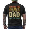 I'm Not The Step Dad Stepped Up Dad Fathers Day Men's T-shirt Back Print