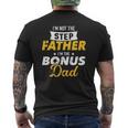 I'm Not The Stepfather I'm The Bonus Dad Mens Back Print T-shirt