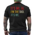 It's Me Hi I'm The Dad It's Me Retro Fathers Day Dad Men's T-shirt Back Print