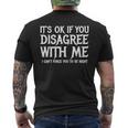 It's Ok To Disagree I Can't Force You To Be Right Men's T-shirt Back Print