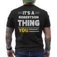 It's A Robertson Thing You Wouldn't Understand Family Name Men's T-shirt Back Print