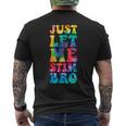 Just Let Me Stim Bro Autistic Autism Awareness Month Tie Dye Men's T-shirt Back Print