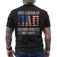 Just A Regular Dad Raising Wolves Not Sheep Mens Patriotic Men's T-shirt Back Print