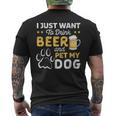 I Just Want To Drink Beer And Pet My Dog And Beer Lover Men's T-shirt Back Print