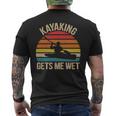 Kayaking Gets Me Wet Paddling Boating Vintage Kayaker Men's T-shirt Back Print