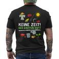 Keine Zeit Der Garten Ruft No Time The Garden Calls T-Shirt mit Rückendruck