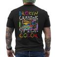 Los Crayones Rotos Siguen Siendo Un Color Divertido Para La Conciencia De La Salud Mental Camiseta Hombre Estampado Espalda