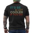 A Lot Cooler If You Did Vintage Retro Quote Men's T-shirt Back Print