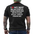 I Love My Hot Beautiful Girlfriend So Please Stay Away Men's T-shirt Back Print
