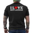 I Love Hot Latinas Men's T-shirt Back Print