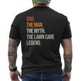 Mens Dad Man Legend Lawn Care Legend Gardening Mowing Mens Back Print T-shirt