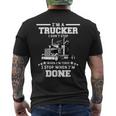 Mens I Dont Stop When Im Tired I Stop When Im Done Trucker Mens Back Print T-shirt