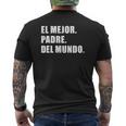 Mens El Mejor Padre Del Mundo Para Dia Del Papá Mens Back Print T-shirt
