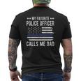 Mens My Favorite Police Officer Calls Me Dad Blue Line Police Dad Mens Back Print T-shirt