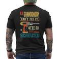 Mens If Granddaddy Can’T Fix It We’Re All Screwed Grandpa Mens Back Print T-shirt