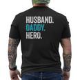 Mens Husband Daddy Hero Dad Father's Day Mens Back Print T-shirt