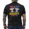 Mens Pink Or Blue Daddy Loves You Baby Shower Gender Reveal Party Mens Back Print T-shirt