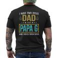 Mens I Have Two Titles Dad And Papa G For Father Mens Back Print T-shirt