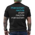 Menschen Rechte Statt Rechte Menschen Anti Afd Nzs T-Shirt mit Rückendruck