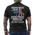 Nobody Needs An Ar15 Whiny Little Snowflake Pro Gun Men's T-shirt Back Print