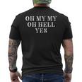 Oh My My Oh Hell Yes Classic Rock N Roll Distressed Men's T-shirt Back Print