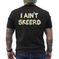 Paranormal Research I Ain't Skeerd Men's T-shirt Back Print