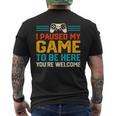 I Paused My Game To Be Here Video Gamer Gaming For N Boys Men's T-shirt Back Print