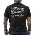 Peace Love Books Read Book Reading Librarian Across America Men's T-shirt Back Print