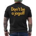 Pittsburgh Don't Be A Jagoff Pennsylvania Home Men's T-shirt Back Print