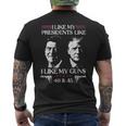 I Like My Presidents Like I Like My Guns 40 45 On Back Men's T-shirt Back Print