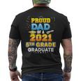 Proud Dad Of A 2021 5Th Grade Graduate Last Day School Fifth Mens Back Print T-shirt