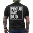 Proud Dad Bud Fathers Day Cool Papa Pop Husband Grandpa Men's T-shirt Back Print