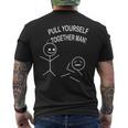 Pull Yourself Together Dude Ridiculous Men's T-shirt Back Print