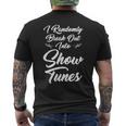 I Randomly Break Out Into Show Tunes Theater S Men's T-shirt Back Print