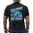 Rc Racing You're Never Too Old For Rc Cars Men's T-shirt Back Print