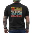 There's No Betta Fish Dad Than Me Vintage Betta Fish Gear Mens Back Print T-shirt