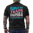 Respect My Trans Homie Pride Month Lgbt Friend Transgender Men's T-shirt Back Print